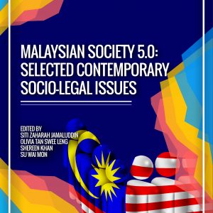 Malaysian Society 5.0: Selected Contemporary Socio-Legal Issues